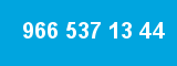 966 537 13 44